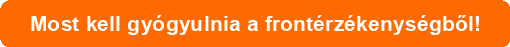 Így gyógyuljon, ha frontérzékeny!